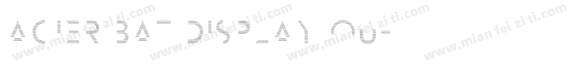 Acier BAT Display Ou字体转换